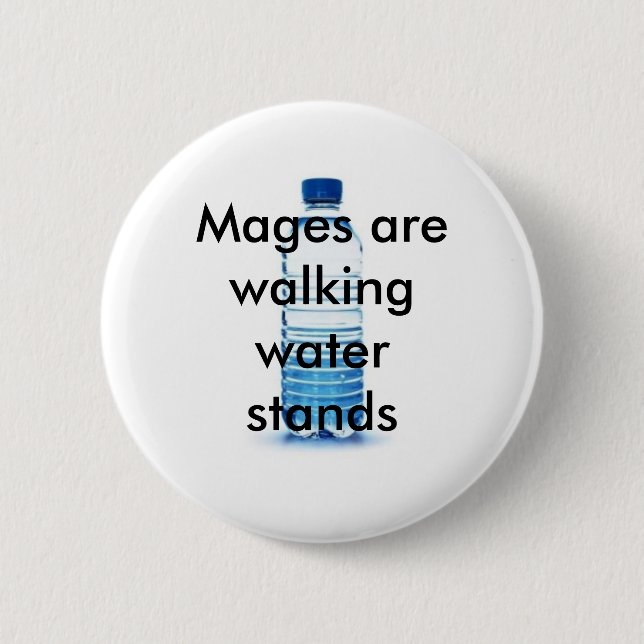 The gift given to Mage's... 2 Inch Round Button (Front)