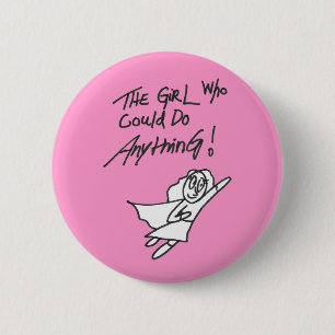 The Girl Who Could do Anything Button
