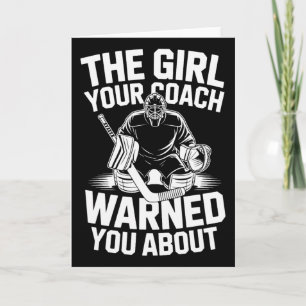 The Girl Your Coach Warned You About, Ice Hockey P Card