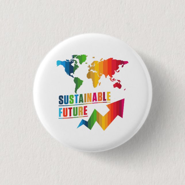 The Global Goals SDGs 2030 Sustainable Future 1 Inch Round Button (Front)