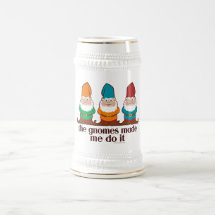 The Gnomes Made Me Do It Beer Stein