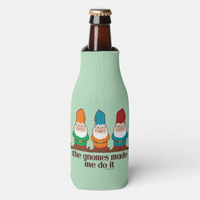 The Gnomes Made Me Do It Humour Bottle Cooler (Bottle Front)