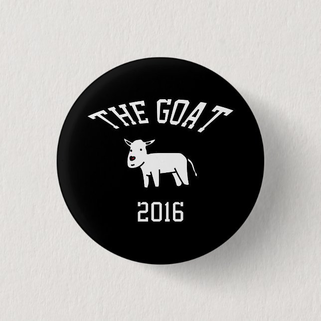 THE GOAT 1 INCH ROUND BUTTON (Front)