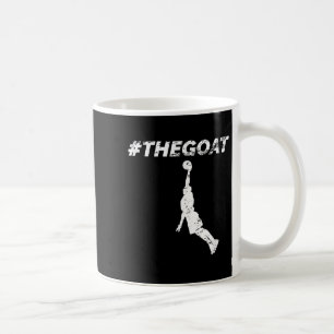 The Goat Greatest Of All Time Basketball Motivatio Coffee Mug