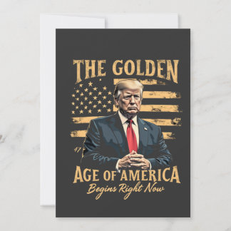 The Golden Age of America Begins Now Invitation