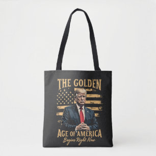 The Golden Age of America Begins Now Tote Bag