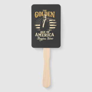 The Golden Age of America Begins Now Trump 4th  Hand Fan