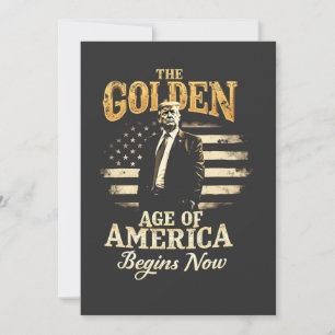 The Golden Age of America Begins Now Trump 4th  Invitation