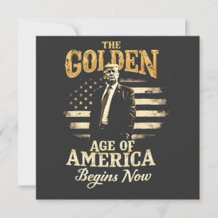 The Golden Age of America Begins Now Trump 4th  Invitation
