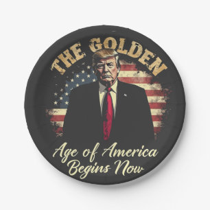 The Golden Age of America Begins Now Trump Paper Plate