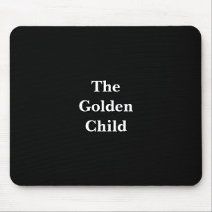 "The Golden Child Funny Sibling Rivalry Quote" Mouse Pad