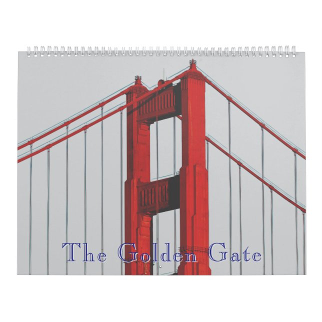 The Golden Gate Bridge San Francisco Calendar (Cover)