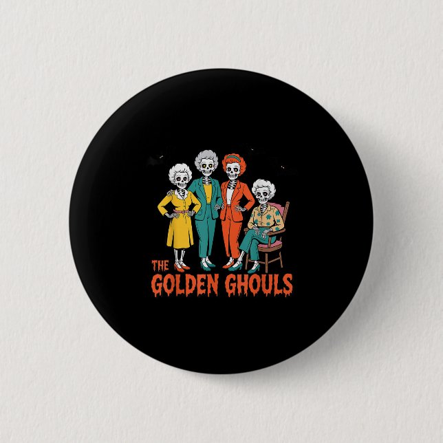 The Golden Ghouls Funny Halloween  2 Inch Round Button (Front)