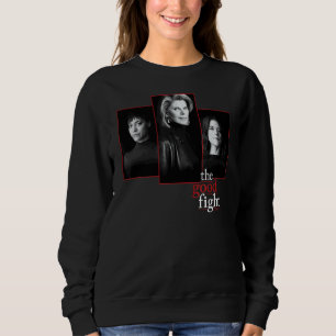 The Good Fight The Good Fight Cast Sweatshirt