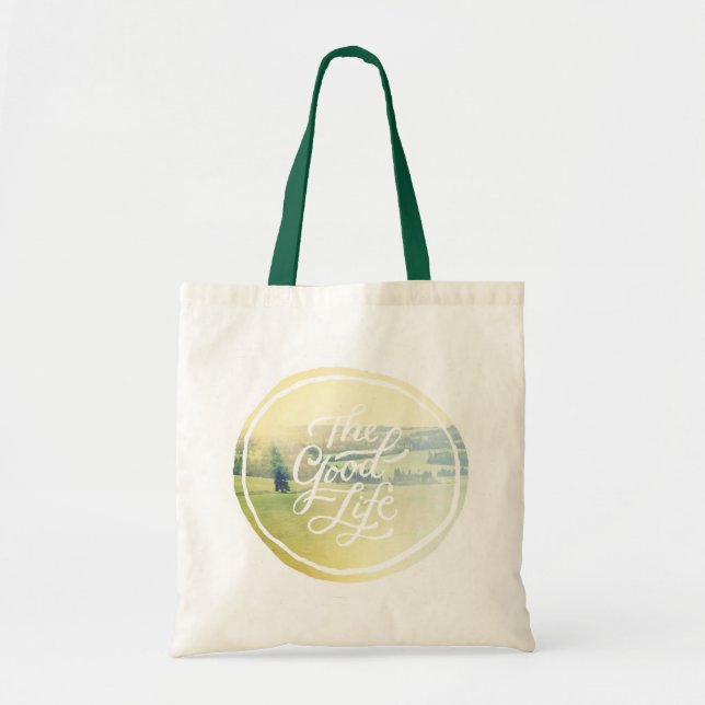 The Good Life 2 Tote Bag (Front)