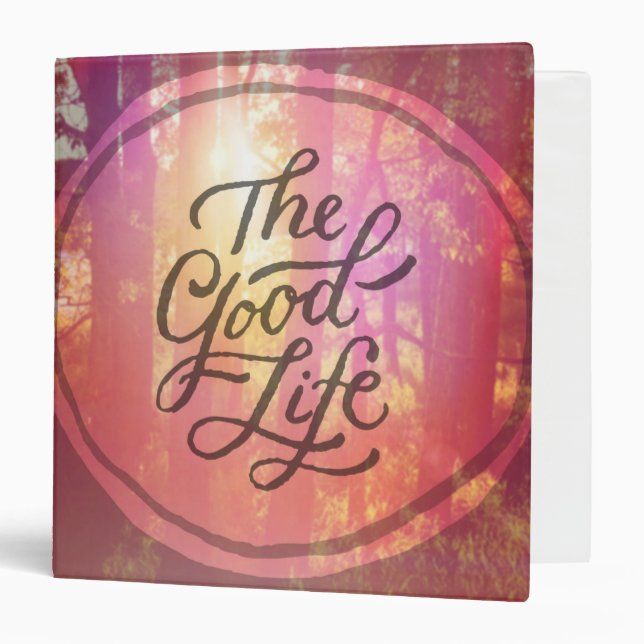 The Good Life Binder (Front/Inside)