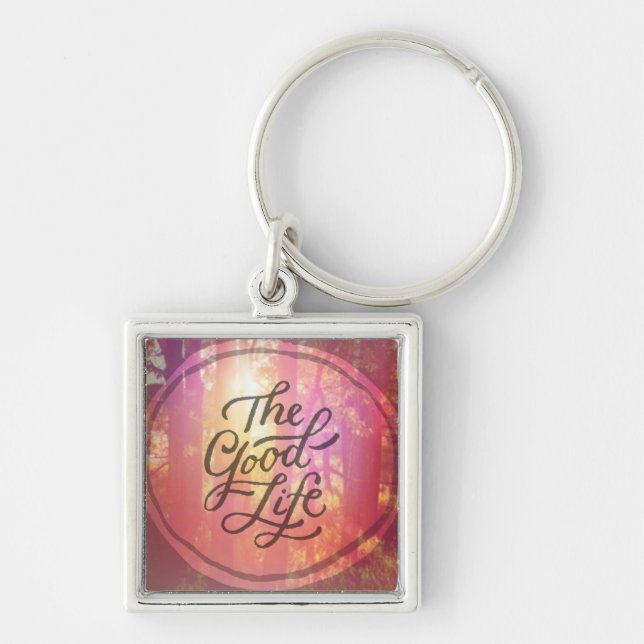 The Good Life Keychain (Front)