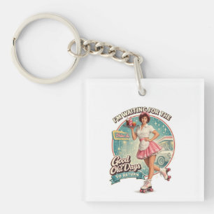 The Good Old Days Keychain