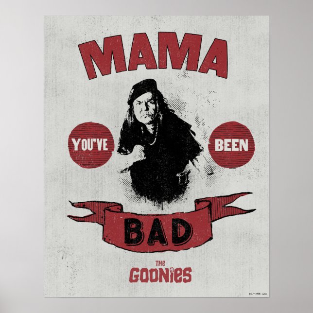 The Goonies Mama Fratelli "You've Been Bad" Poster (Front)