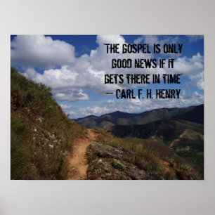 "The gospel is only good news if it gets there ... Poster