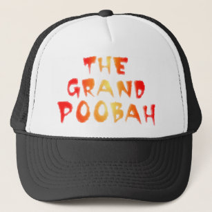 THE GRAND POOBAH TRUCKER HAT