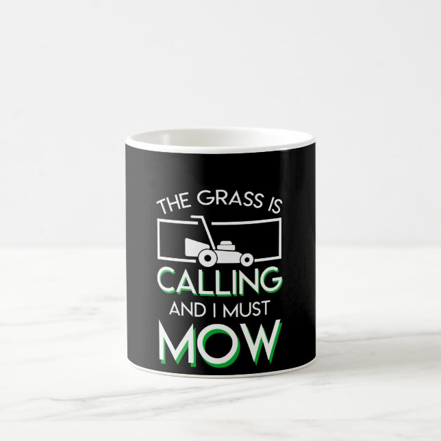 The Grass Is Calling And I Lawn Mowing Coffee Mug (Center)