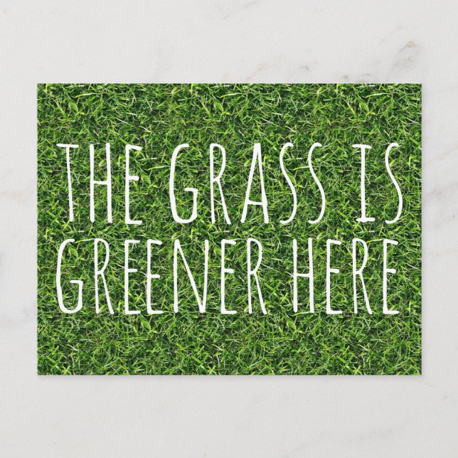 The Grass Is Greener Here Postcard (Front)