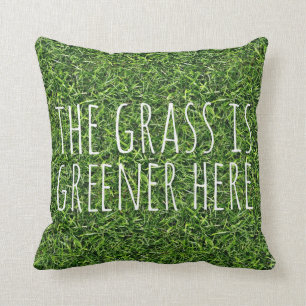 The Grass Is Greener Here Throw Pillow