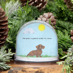 THE GRASS IS GREENER UNDER MY WIENER SNOWGLOBE