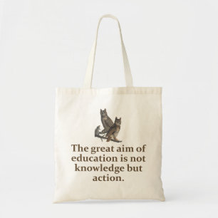 The Great Aim Of Education - Education Quote Tote Bag