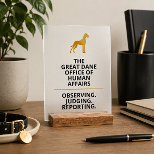 The Great Dane Office of Human Affairs Acrylic Sign