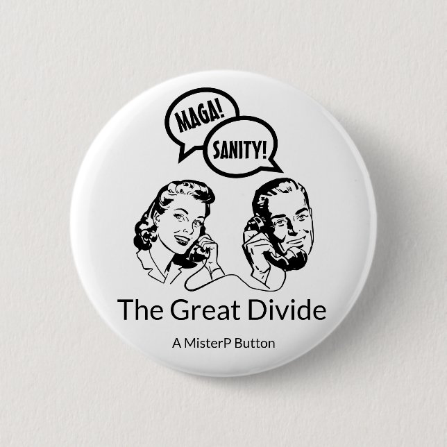 The Great Divide (variant) - A MisterP Button (Front)