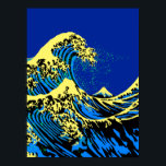 The Great Hokusai Wave in Pop Art Style Accent Poster<br><div class="desc">A custom design inspired by the Great Wave of Kanagawa painted by ancient Japanese artist Hokusai. It is rendered in a vibrant blue pop art style. Sounds good, a great gift idea. Use the "Ask this Designer" link to contact us with your special design requests or for some assistance with...</div>