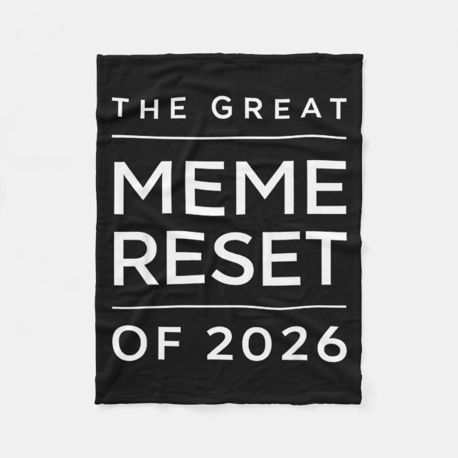 The Great Meme Reset Of 2026 Funny Internet Memes  Fleece Blanket (Front)