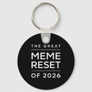 The Great Meme Reset Of 2026 Funny Internet Memes  Keychain