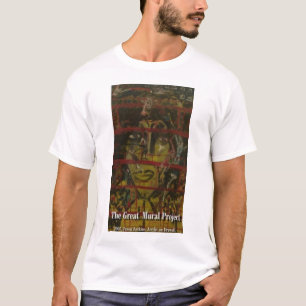 THE GREAT MURAL PROJECT T-Shirt