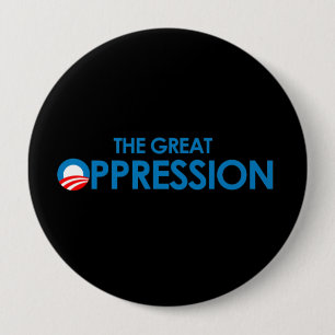 The Great Oppression 4 Inch Round Button
