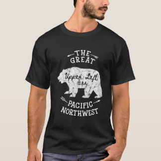 The Great Pacific Northwest Upper Left Usa Distres T-Shirt