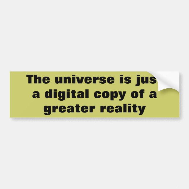 The Greater Reality Bumper Sticker (Front)