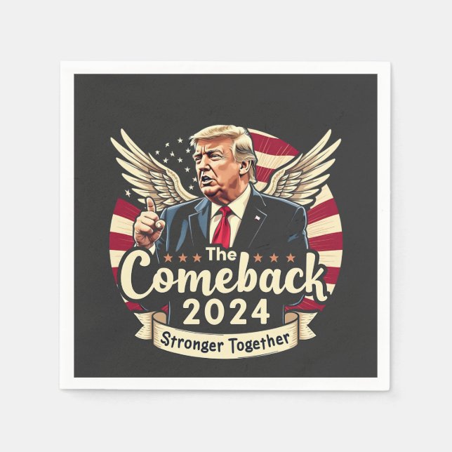 The Greatest Comeback 2024 Stronger Together Trump Napkin (Front)