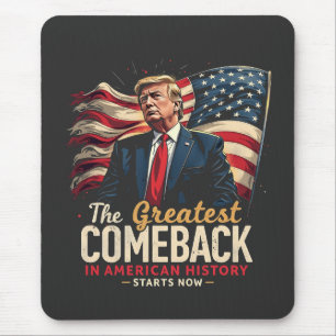 The Greatest Comeback in American History Trump  Mouse Pad