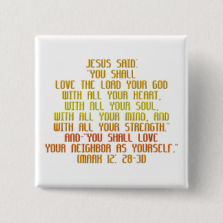 The Greatest Commandment 2 Inch Square Button