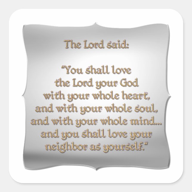 The Greatest Commandment Square Sticker (Front)