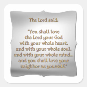 The Greatest Commandment Square Sticker