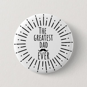 The Greatest Dad Ever Vintage Moustache 2 Inch Round Button