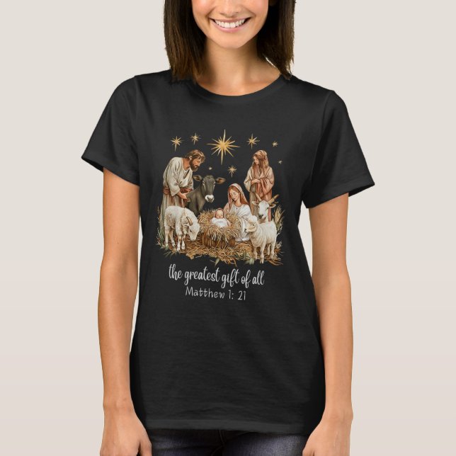 The Greatest For All Christmas Nativity Jesus Chri T-Shirt (Front)