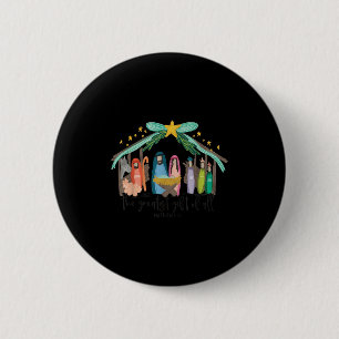 The Greatest Gift For All Christmas Nativity Jesus 2 Inch Round Button