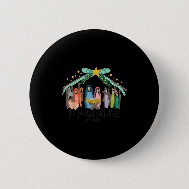 The Greatest Gift For All Christmas Nativity Jesus 2 Inch Round Button (Front)