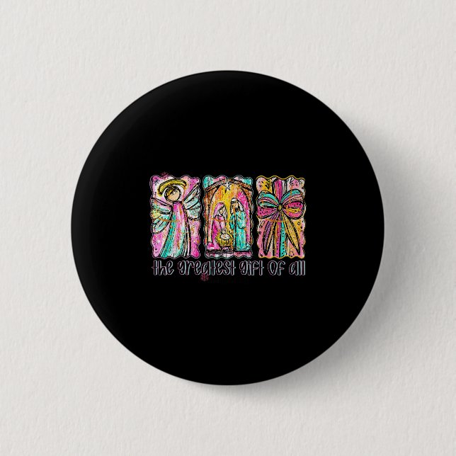 The Greatest Gift For All Christmas Nativity Jesus 2 Inch Round Button (Front)