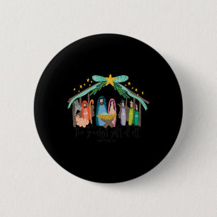 The Greatest Gift For All Christmas Nativity Jesus 2 Inch Round Button